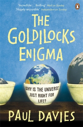 The Goldilocks Enigma by Paul Davies