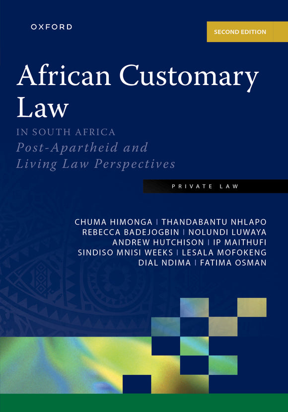 AFRICAN CUSTOMARY LAW IN SA by Himonga C 2nd edition