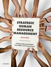 Strategic Human Resource Management by Catherine Bailey, David Mankin, Clare Kelliher, and Thomas Garavan