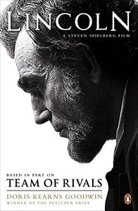 Team of Rivals: Lincoln Film Tie-in Edition by Doris Kearns Goodwin (Author)