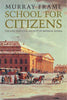 School for Citizens Theatre and Civil Society in Imperial Russia by Murray Frame