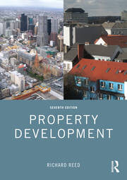 Property Development 7th ed By Richard Reed