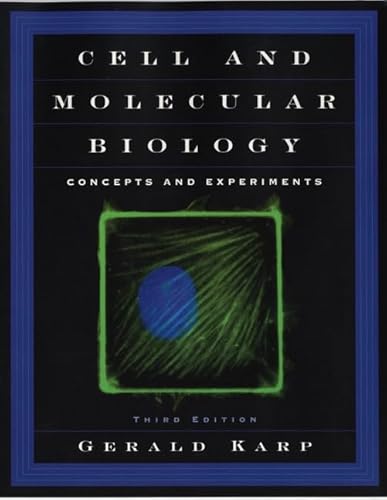 Cell and Molecular Biology: Concepts and Experiment by Karp Gerald