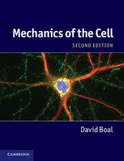 Mechanics of the Cell by  David Boal