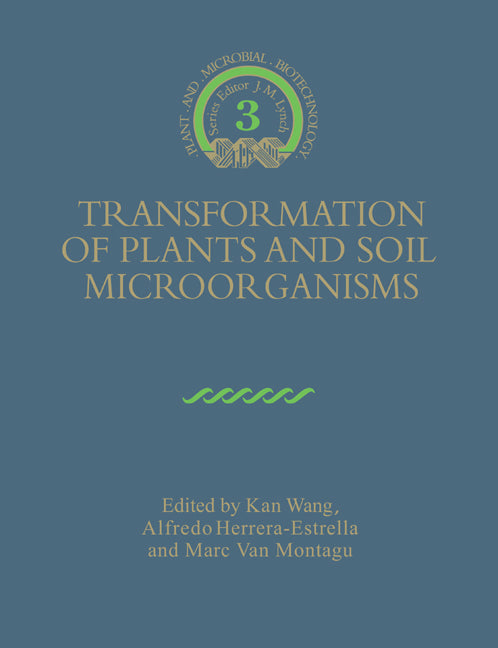 Transformation of Plants and Soil Microorganisms by Kang Wang