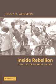 Inside Rebellion The Politics of Insurgent Violence by Jeremy M. Weinstein