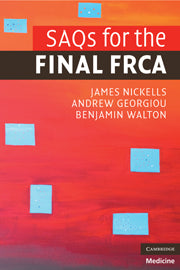 SAQs for the Final FRCA by James Nickells