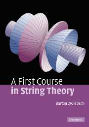 A First Course in String Theory by Barton Zwiebach