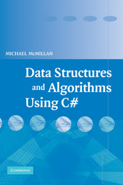 Data Structures and Algorithms Using C# by Michael McMillan