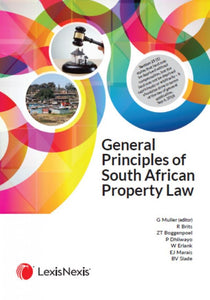 General Principles of South African Property Law by G Muller