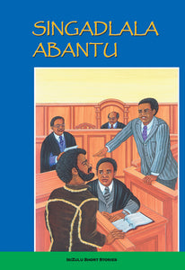 SINGADLALA ABANTU by T.E Ntombela (IsiZulu)