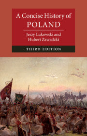 A Concise History of Poland by Jerzy Lukowski, Hubert Zawadzki