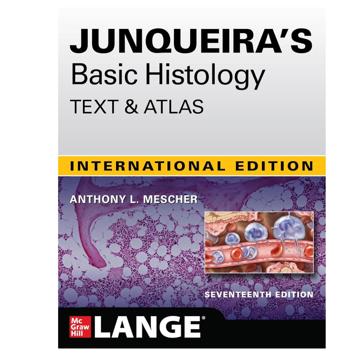 Junqueira's Basic Histology: Text and Atlas by AL Mescher