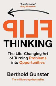 Flip Thinking by Bertholf Gunster