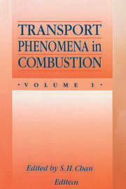 Transport Phenomena In Combustion by S H Chan (Editor) VOLUME 2