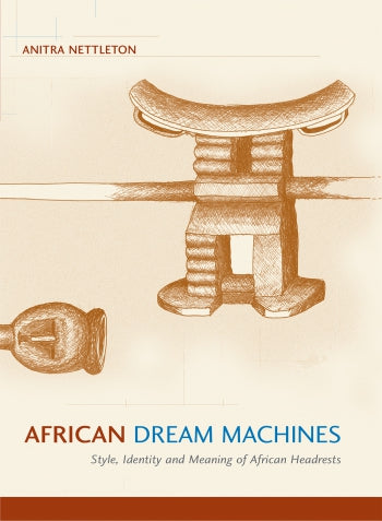 African Dream Machines by Anitra Nettleton