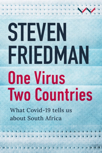 One Virus, Two countries by Steven Friedman