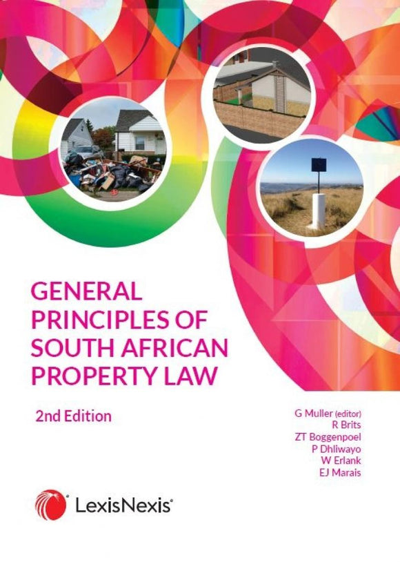 General Principles of South African Property Law 2nd Edition by G Muller, et. al.