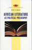 African Literature as Political Philosophy Mary Stella Chika Okolo