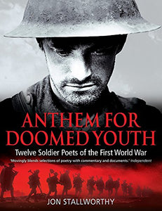 Anthem for Doomed Youth by Jon Stallworthy (Author)