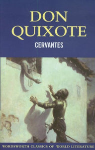 Don Quixote: History and Adventures by Cervantes Saavedra, Miguel De