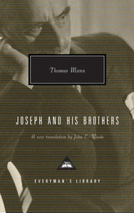 Joseph and His Brothers by Thomas Mann (Author)