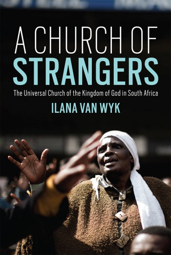 Church of Strangers by Ilana van Wyk