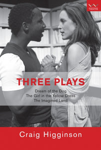 Three Plays by Craig Higginson