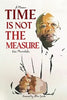Time is Not the Measure: A memoir by Vusi Mavimbela