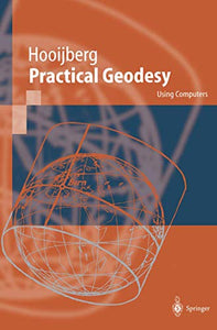 Practical Geodesy Using Computers Maarten Hooijberg