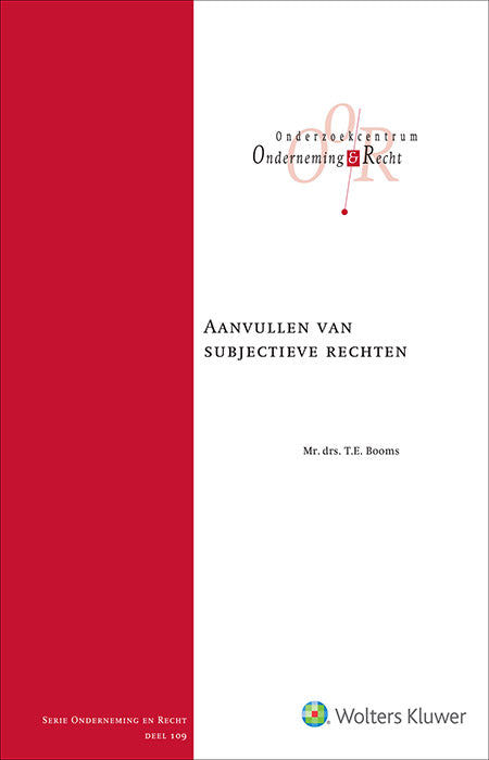 Aanvullen van subjectieve rechten by Mr.drs. T.E. Booms