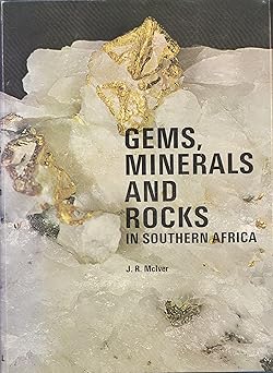 Gems, minerals and rocks in southern Africa by J. R McIver