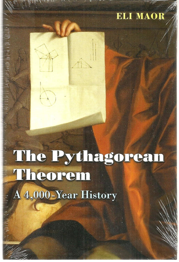 The Pythagorean Theorem: A 4,000-Year History by Eli Maor (Author)