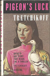 Pigeon's Luck by Vladimir Tretchikoff, Anthony Hocking