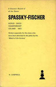 A Souvenir Record of all the Games: Spassky-Fischer, World Chess Championship Iceland 1972