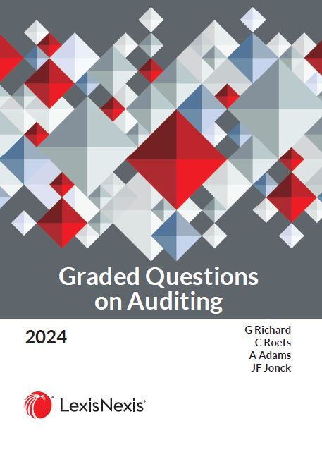 Graded Questions on Auditing 2024 by A Adams, C Roets ,G Richard , JF Jonck