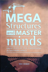 Megastructures and Masterminds by Tony Murray