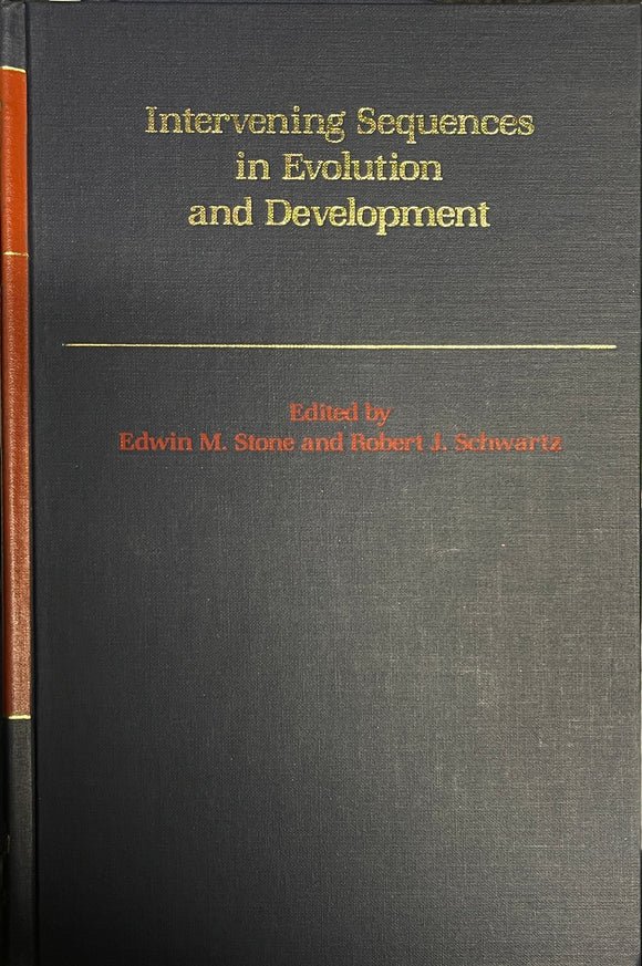 Intervening Sequences in Evolution and Development First Edition by Edwin M. Stone (Editor), Robert D. Schwartz (Editor)