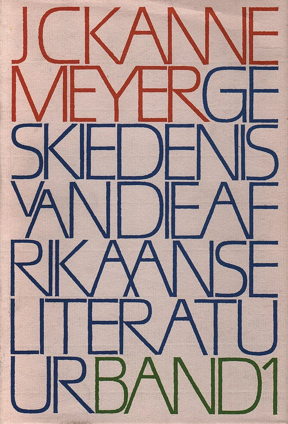 GESKIEDENIS VAN DIE AFRIKAANSE LITERATUUR by Kannemeyer (J.C.)