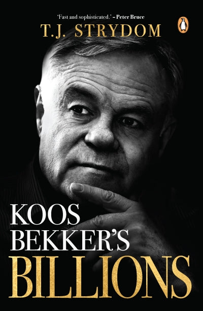 Koos Bekker's Billions by Theunis Strydom