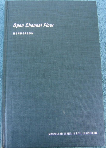 Open Channel Flow (MacMillan Series in Civil Engineering) by HENDERSON (Author)