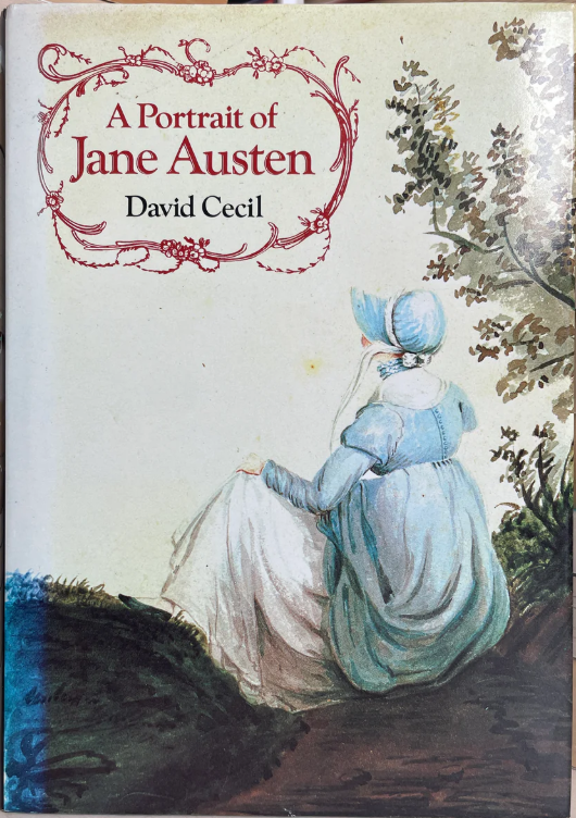 A Portrait of Jane Austen by David Cecil