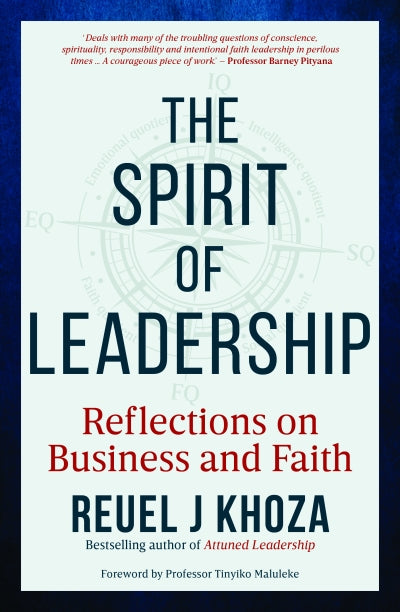 The spirit of Leadership by Khoza Reuel