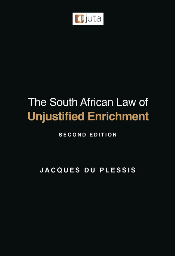 The South African Law of Unjustified Enrichment by Jacques Du Plessis (Copy)