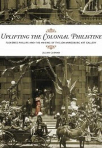 Uplifting the Colonial Philistine by Jillian Carman