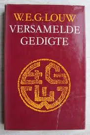Versamelde Gedigte – W E G Louw