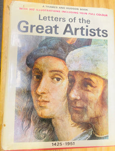 Letters of the Great Artists: Vol. 1 from Ghiberti to Gainsborough, Vol. 2 from Blake to Pollack