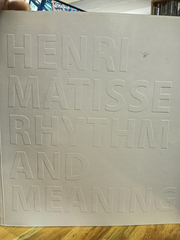 Henri Matisse - Rhythm and Meaning by Federico Freschi