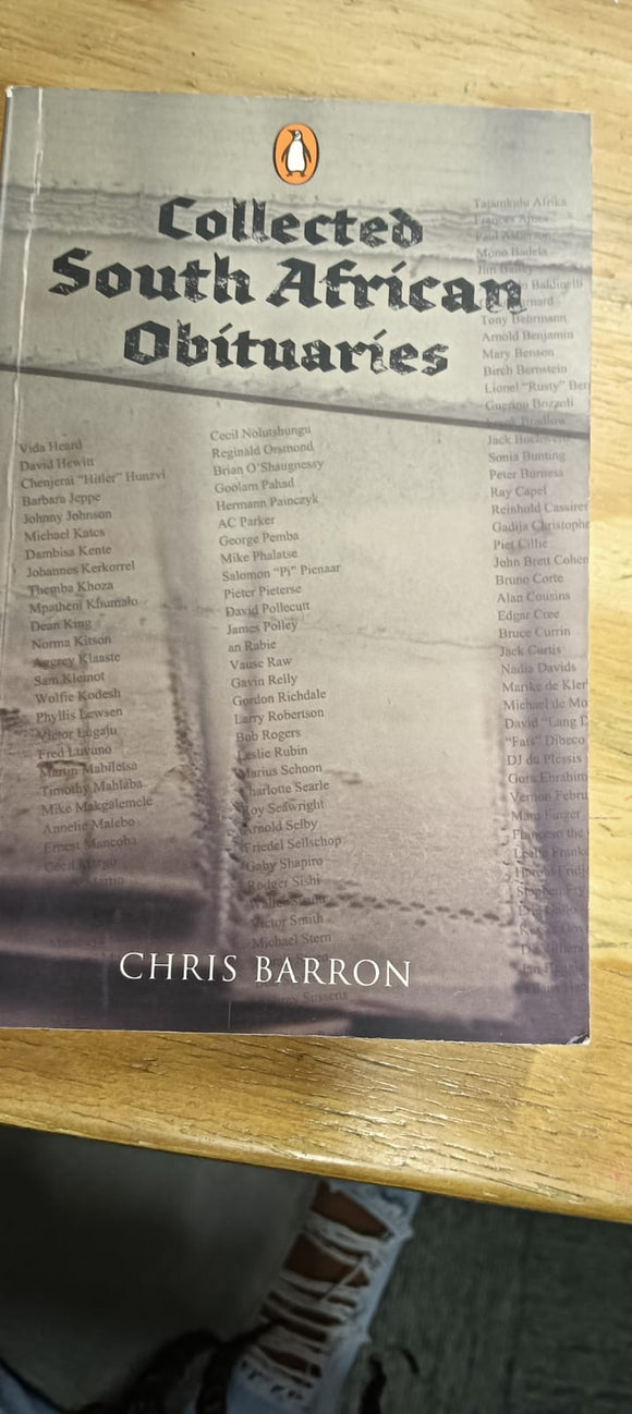 Collected South African Obituaries by Chris