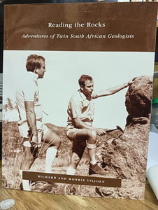 Reading the Rock: adventures of twin South African Geologists by Richard and Morris Viljoen